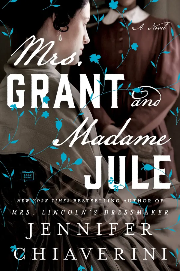 Mrs. Grant and Madame Jule by Jennifer Chiaverini cover