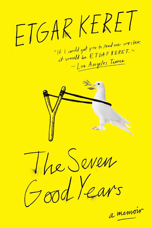 The Seven Good Years by Etgar Keret cover