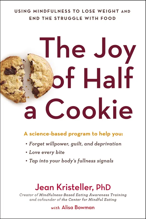 The Joy of Half a Cookie by Jean Kristeller, Alisa Bowman cover