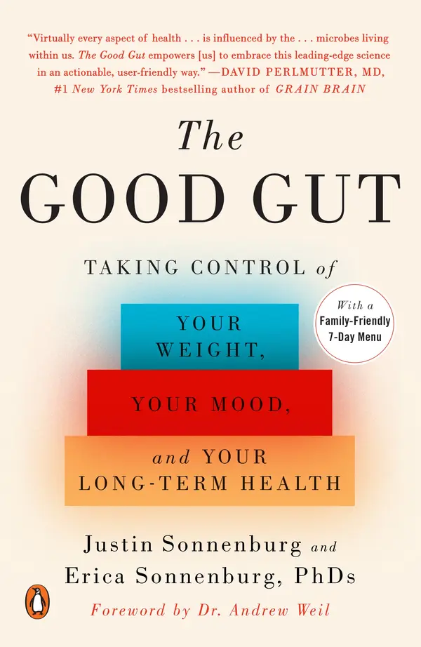 The Good Gut by Justin Sonnenburg, Erica Sonnenburg, Andrew Weil, M.D. cover