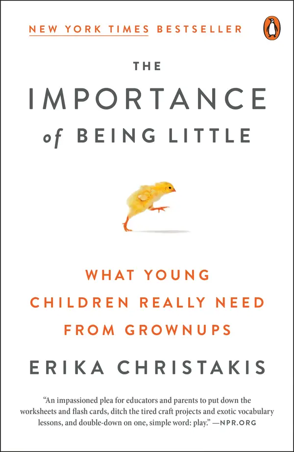 The Importance of Being Little by Erika Christakis cover