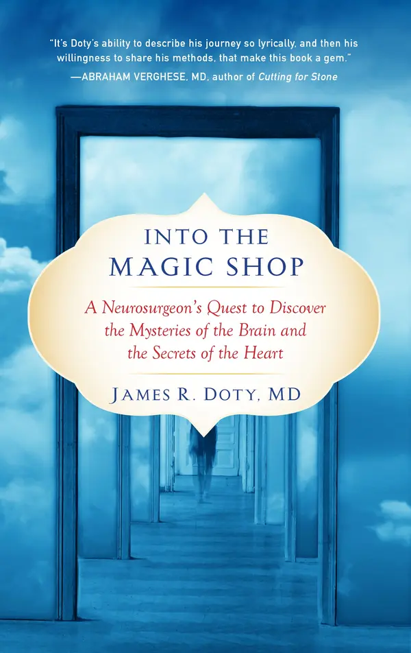 Into the Magic Shop by James R. Doty, MD cover