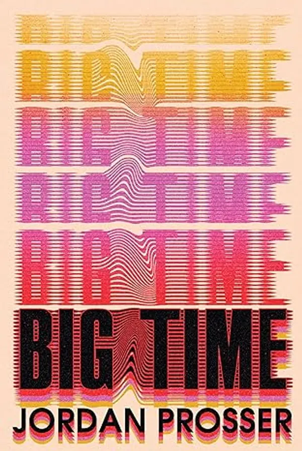 Big Time by Jordan Prosser cover