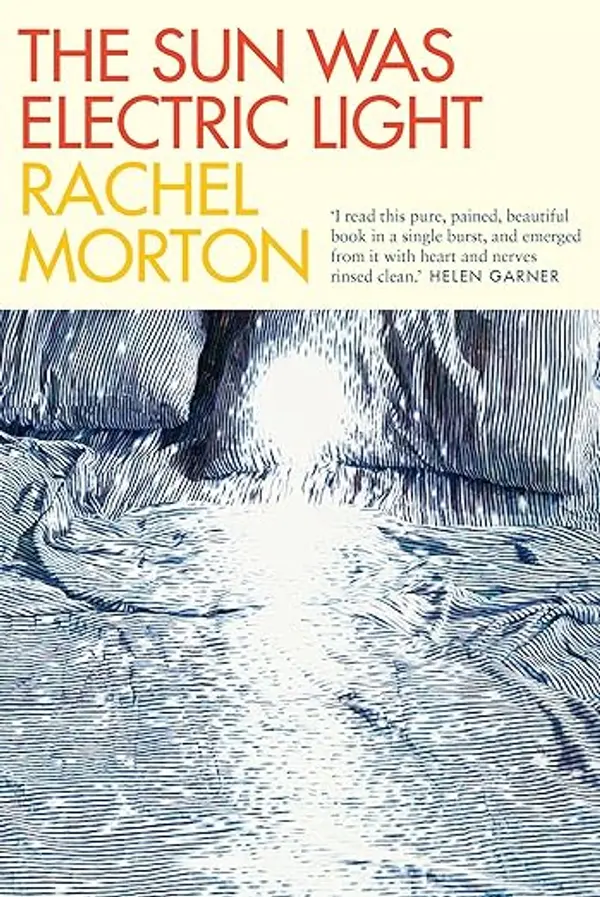 The Sun Was Electric Light by Rachel Morton cover