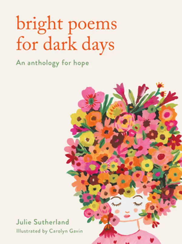Bright Poems for Dark Days: An anthology for hope by Julie Sutherland cover