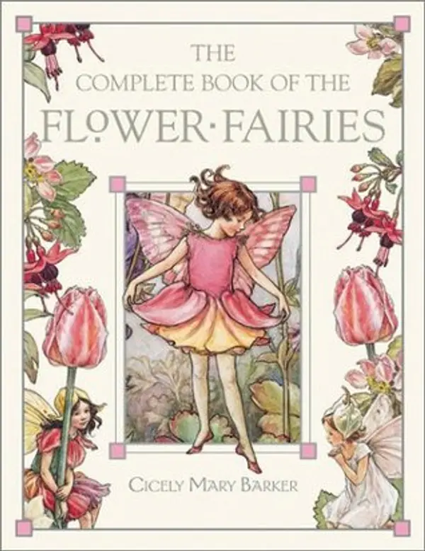 The Complete Book of the Flower Fairies by Cicely Mary Barker cover