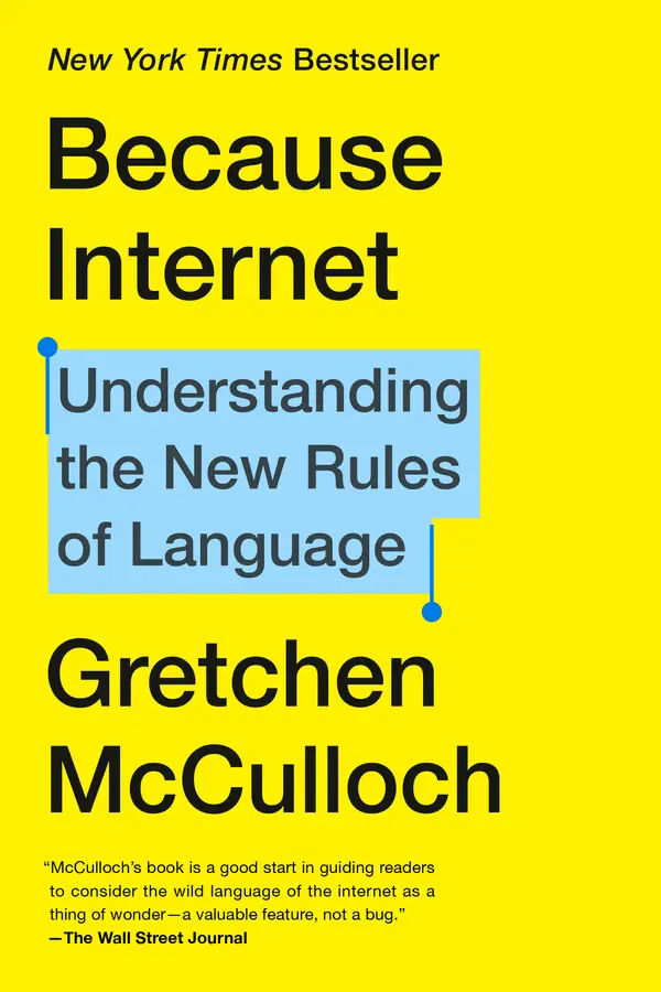Because Internet by Gretchen McCulloch cover
