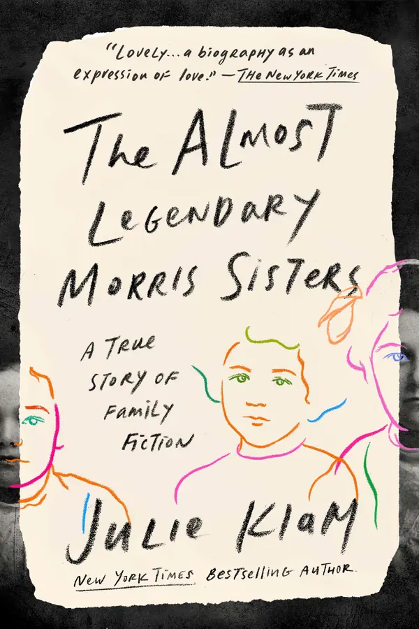 The Almost Legendary Morris Sisters by Julie Klam cover