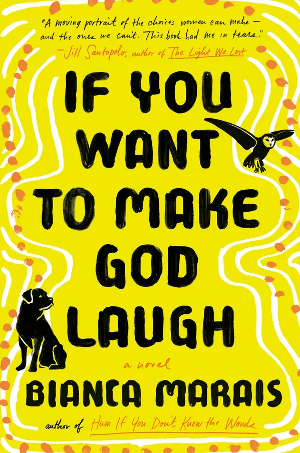If You Want to Make God Laugh by Bianca Marais cover