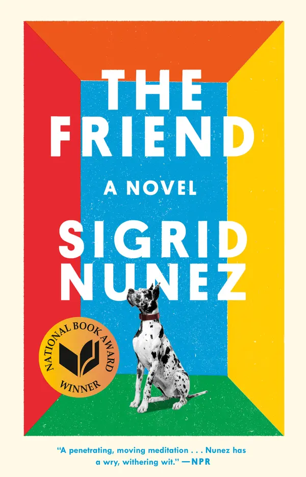The Friend (National Book Award Winner) by Sigrid Nunez cover