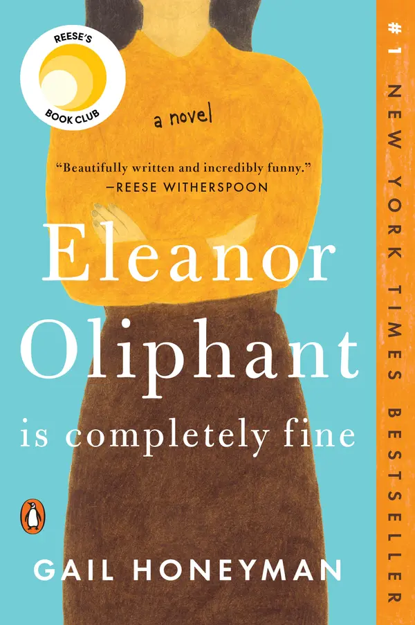 Eleanor Oliphant Is Completely Fine: Reese's Book Club by Gail Honeyman cover
