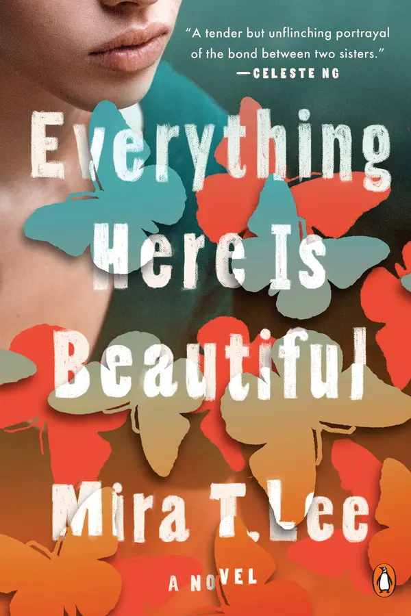 Everything Here Is Beautiful by Mira T. Lee cover