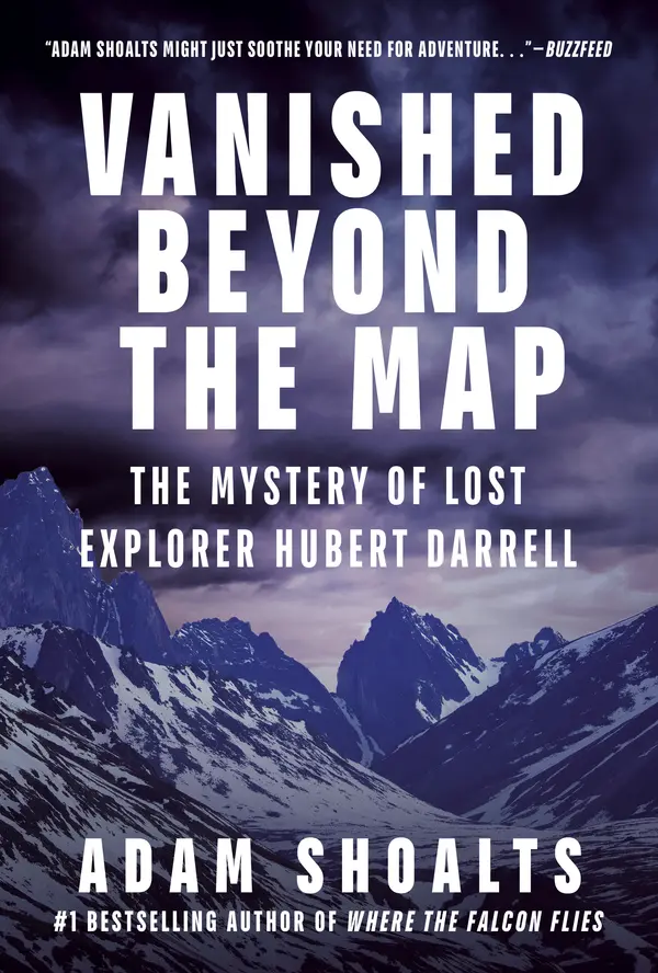Vanished Beyond the Map by Adam Shoalts cover
