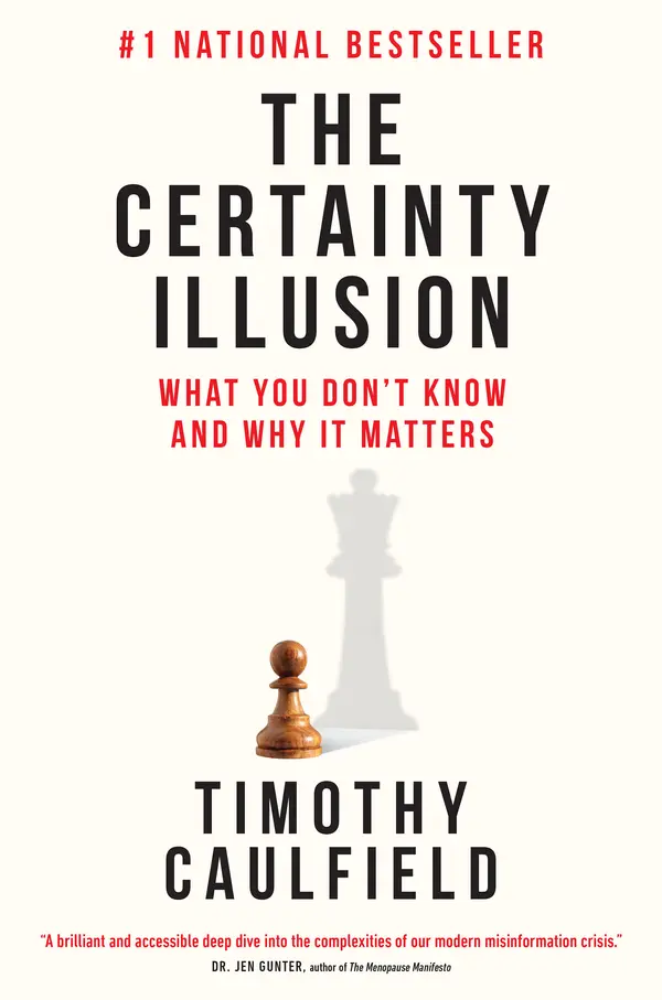 The Certainty Illusion by Timothy Caulfield cover