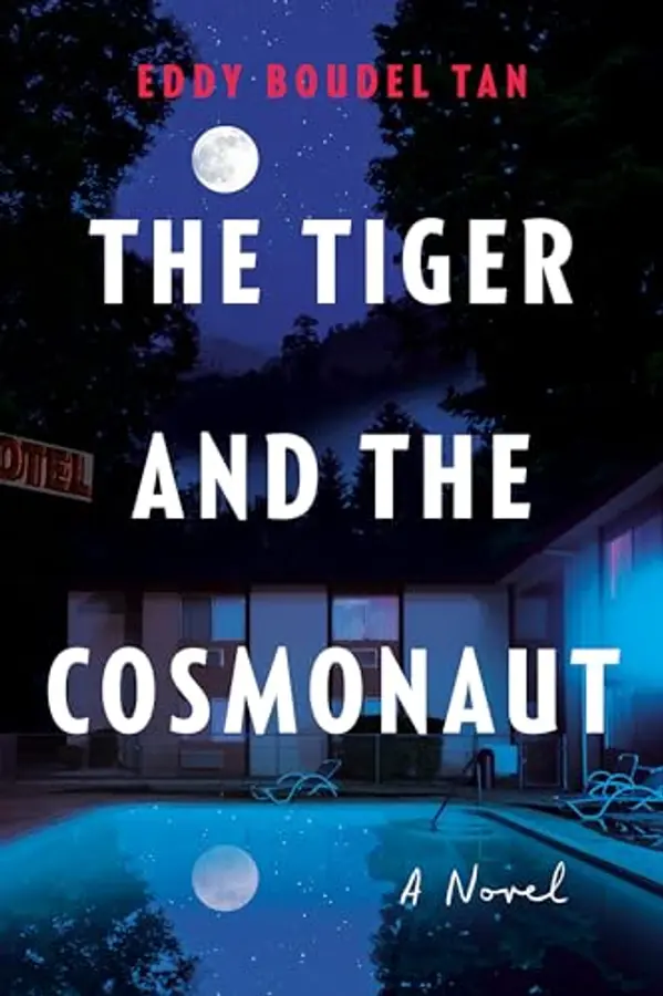 The Tiger and the Cosmonaut by Eddy Boudel Tan cover