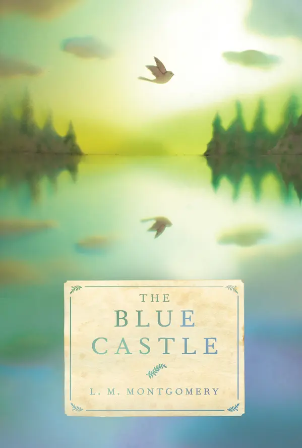 The Blue Castle by L. M. Montgomery cover