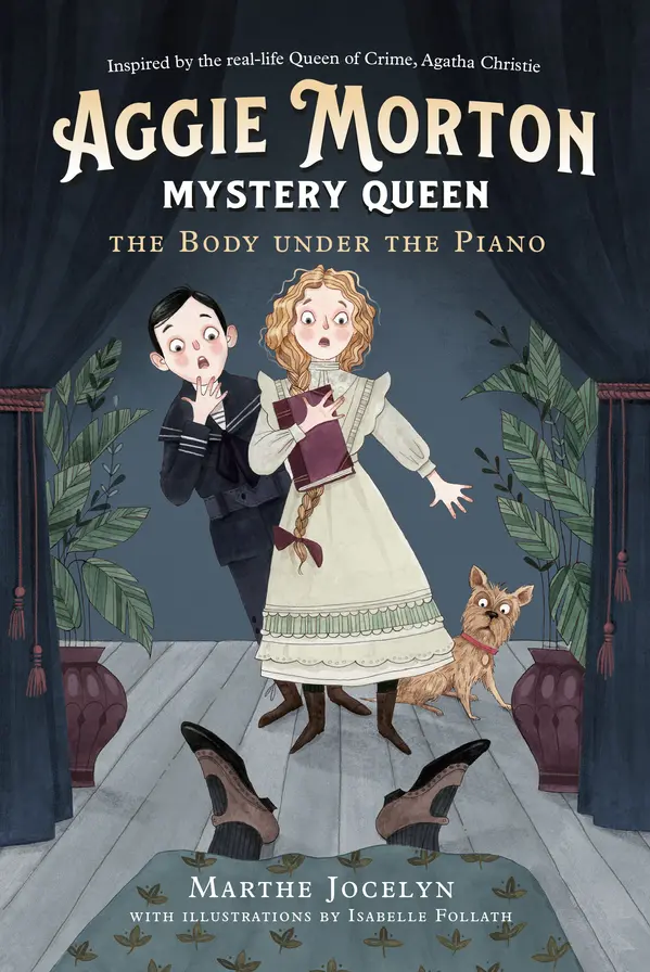 Aggie Morton, Mystery Queen: The Body under the Piano by Marthe Jocelyn, Isabelle Follath cover