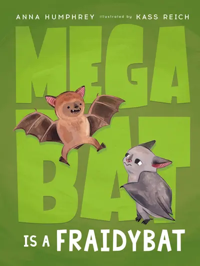 Megabat Is a Fraidybat book cover