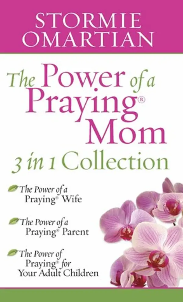 The Power of a Praying Mom Collection by Stormie Omartian cover
