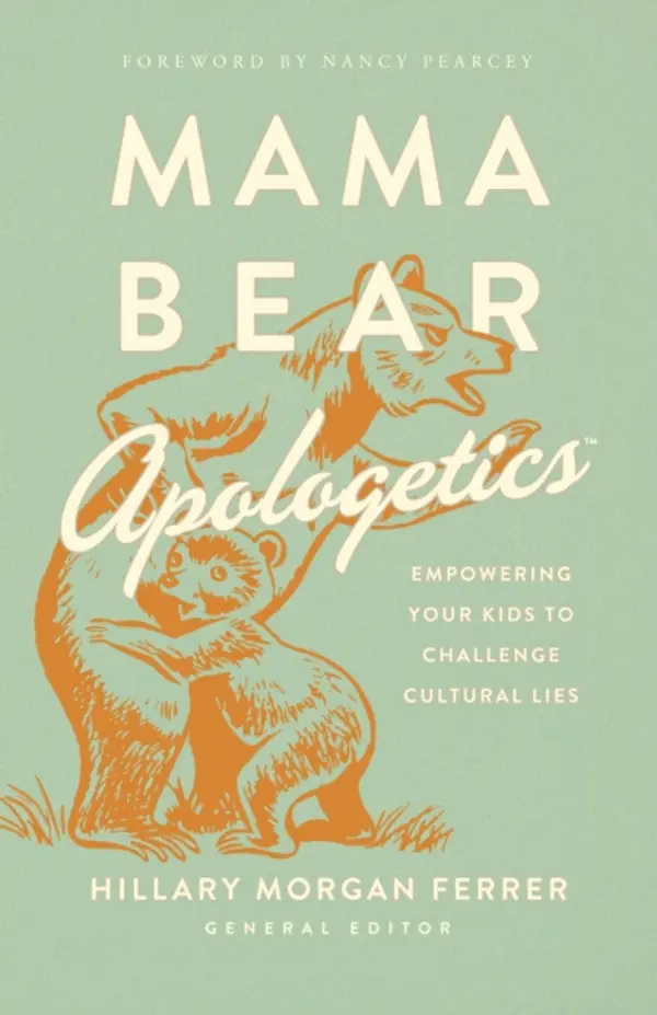 Mama Bear Apologetics(TM) by Ferrer, Hillary Morgan cover