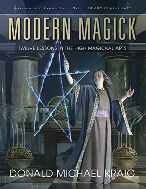 Modern Magick: Twelve Lessons in the High Magickal Arts by E Dugan cover