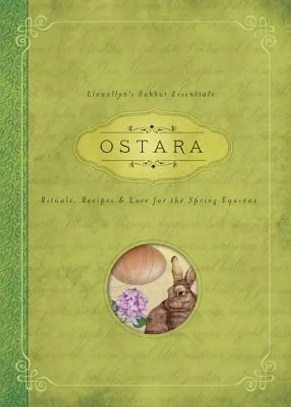 Ostara: Rituals, Recipes & Lore for the Spring Equinox (Llewellyn's Sabbat Essentials, 1) by Kerri Connor cover