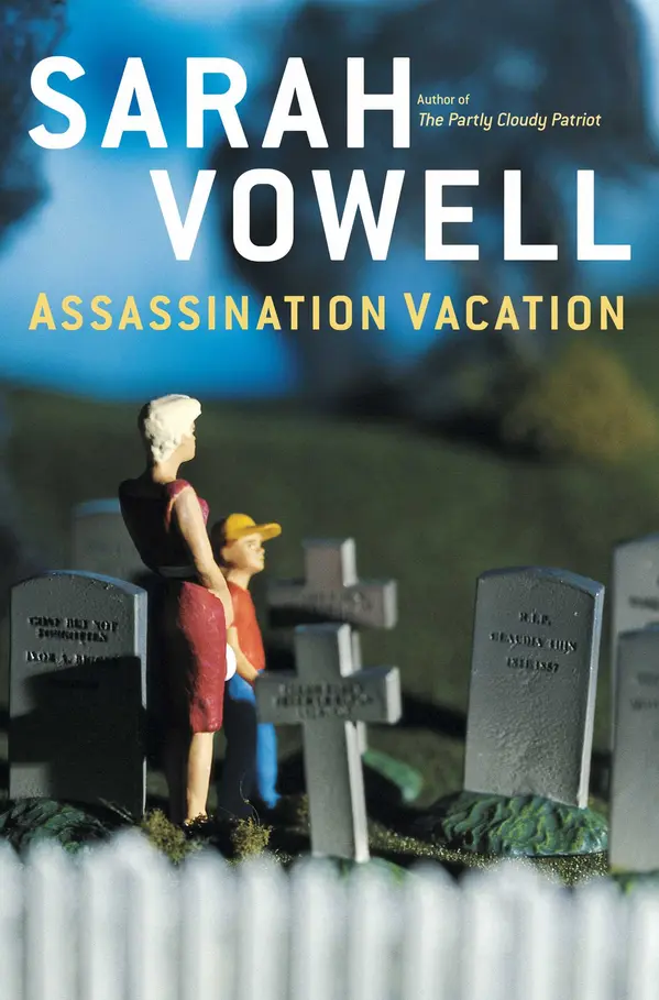 Assassination Vacation by Sarah Vowell cover