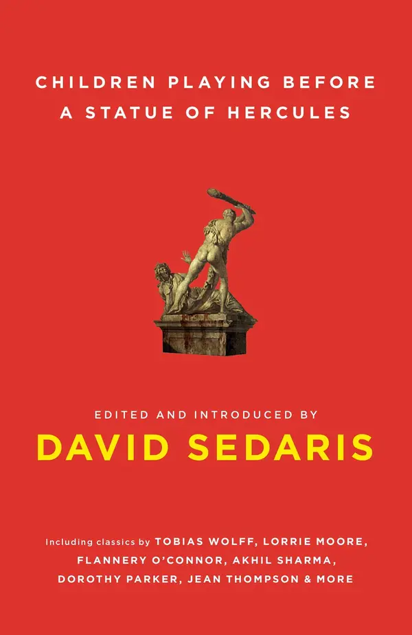 Children Playing Before a Statue of Hercules by David Sedaris, David Sedaris cover