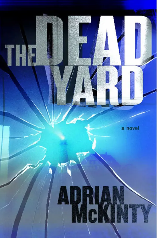 The Dead Yard by Adrian McKinty cover