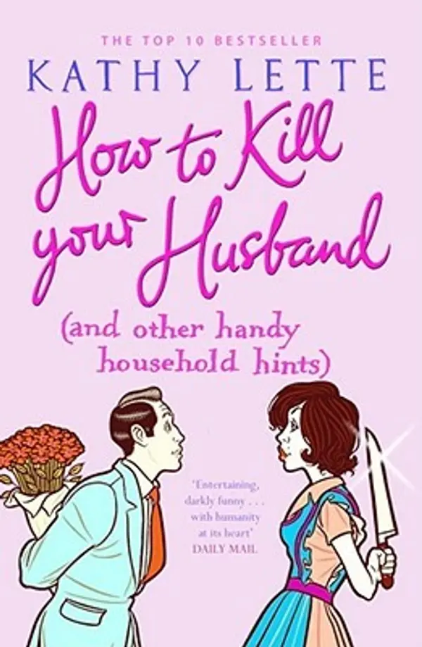 How to Kill Your Husband {and Other Handy Household Hints} by Kathy Lette cover