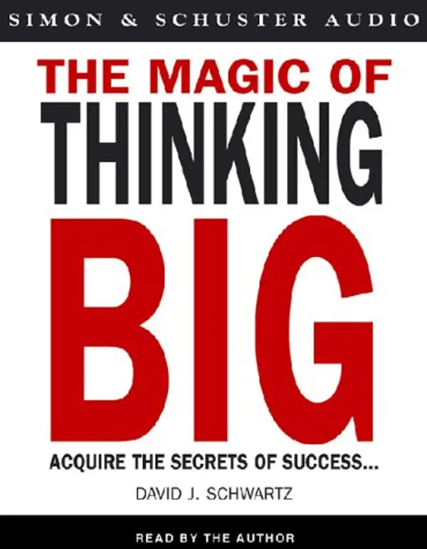The Magic Of Thinking Big by David Schwartz cover