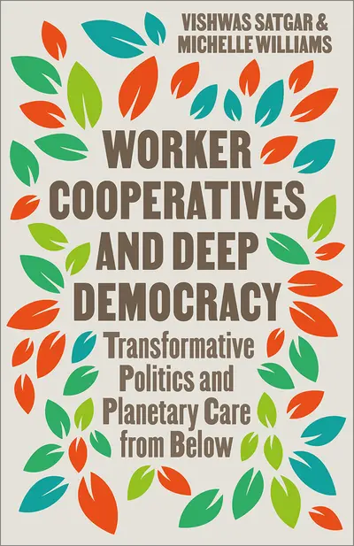 Worker Cooperatives and Deep Democracy book cover