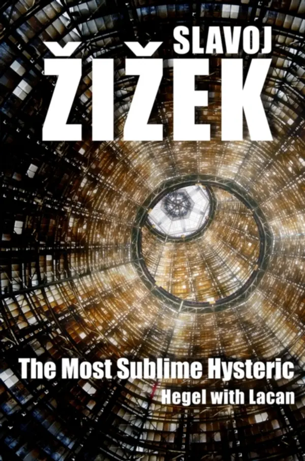Most Sublime Hysteric by Slavoj Zizek cover