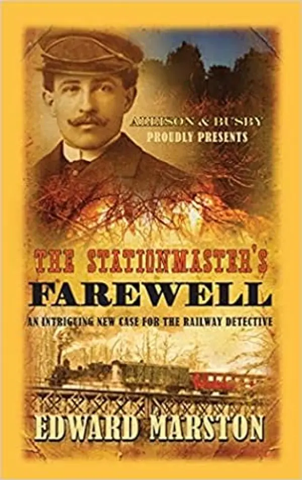 The Stationmaster's Farewell (The Railway Detective, #9) by Edward Marston cover