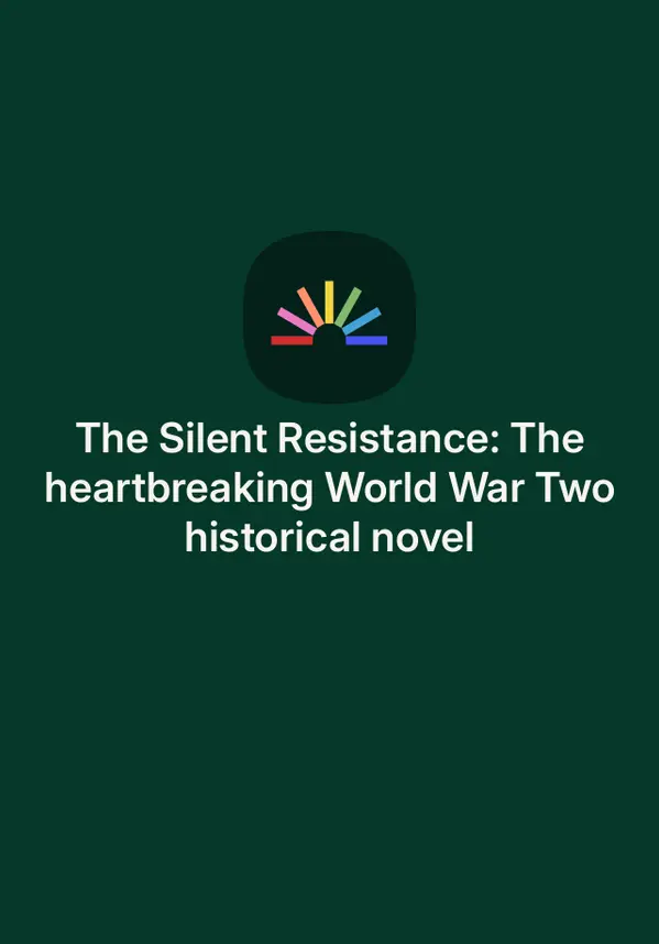 The Silent Resistance: The heartbreaking World War Two historical novel by Anna Normann cover