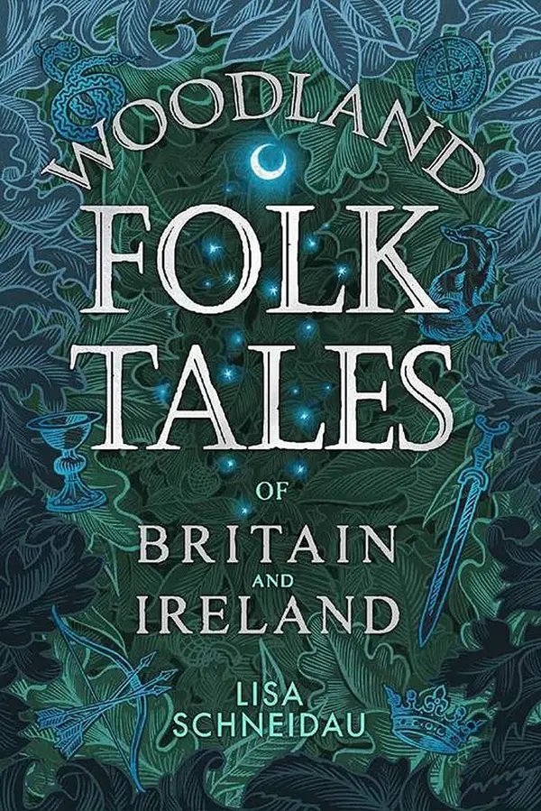 Woodland Folk Tales of Britain and Ireland by Lisa Schneidau cover