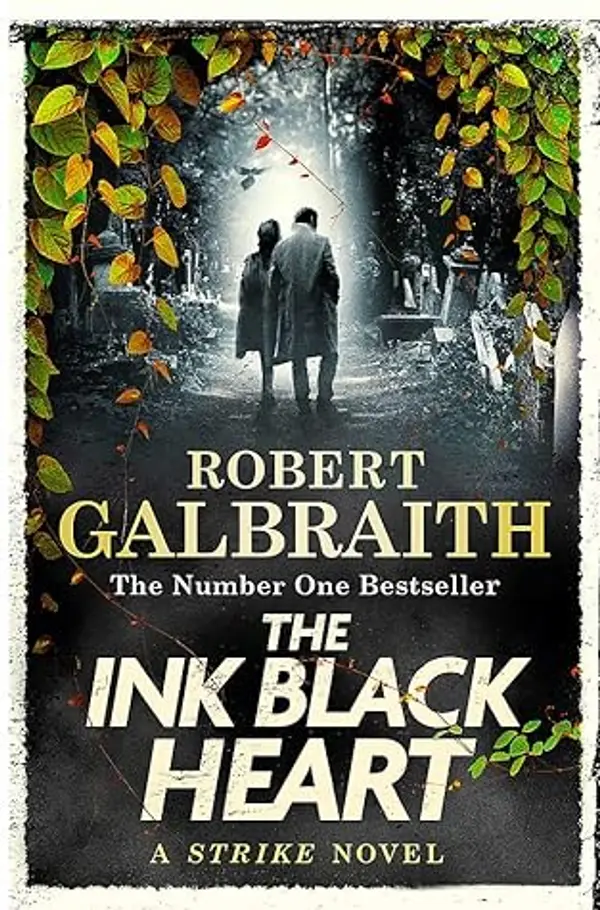 The Ink Black Heart (Strike 6) by Galbraith  Robert cover