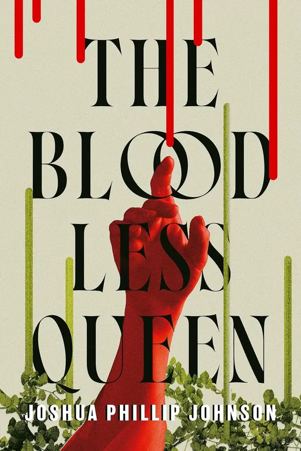 The Bloodless Queen by Joshua Phillip Johnson cover