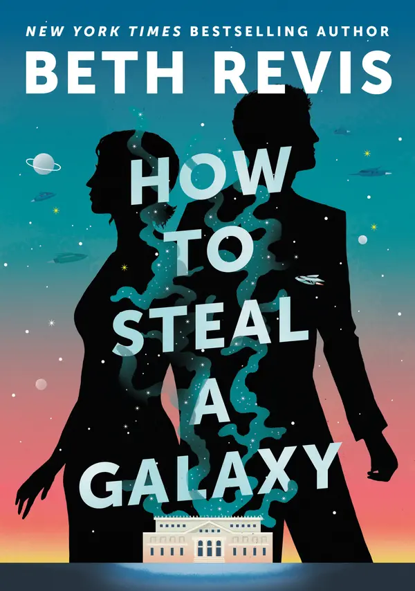 How to Steal a Galaxy by Beth Revis cover