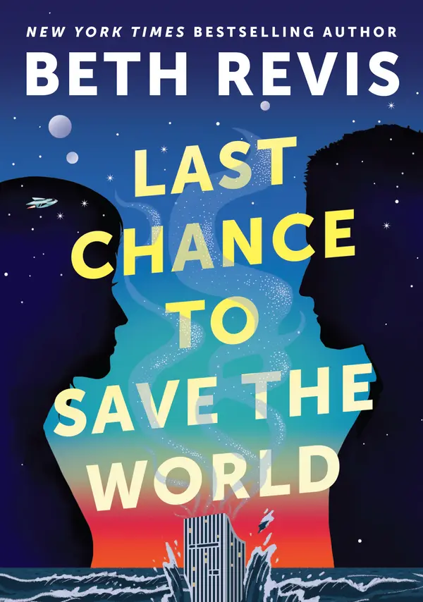 Last Chance to Save the World by Beth Revis cover