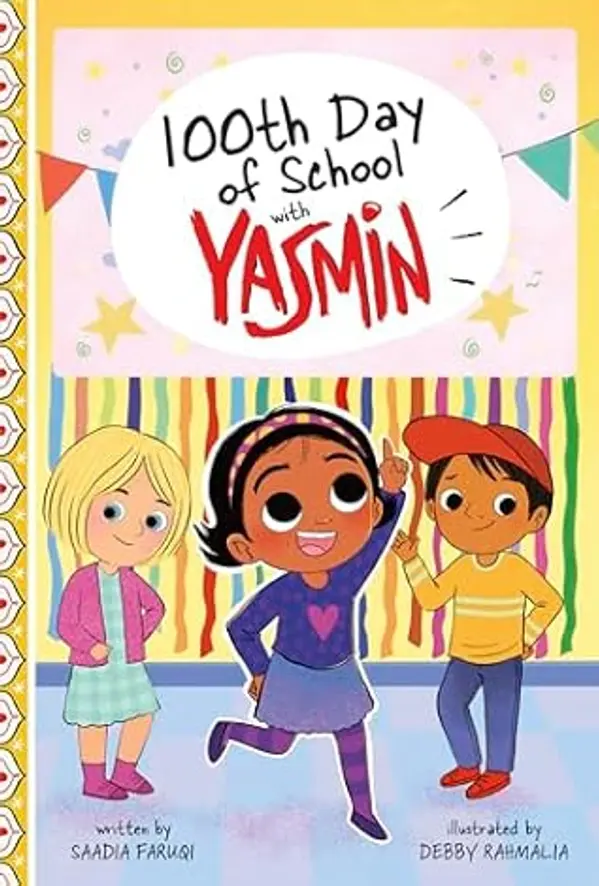 100th Day of School With Yasmin (Holidays and Celebrations With Yasmin) by Saadia Faruqi cover