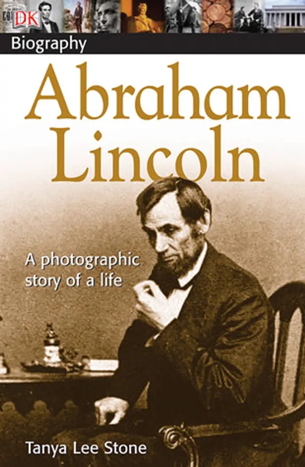 DK Biography: Abraham Lincoln by Tanya Lee Stone cover
