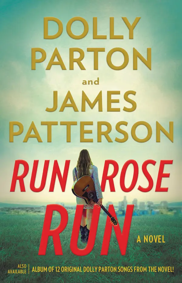 Run, Rose, Run by James Patterson, Dolly Parton cover