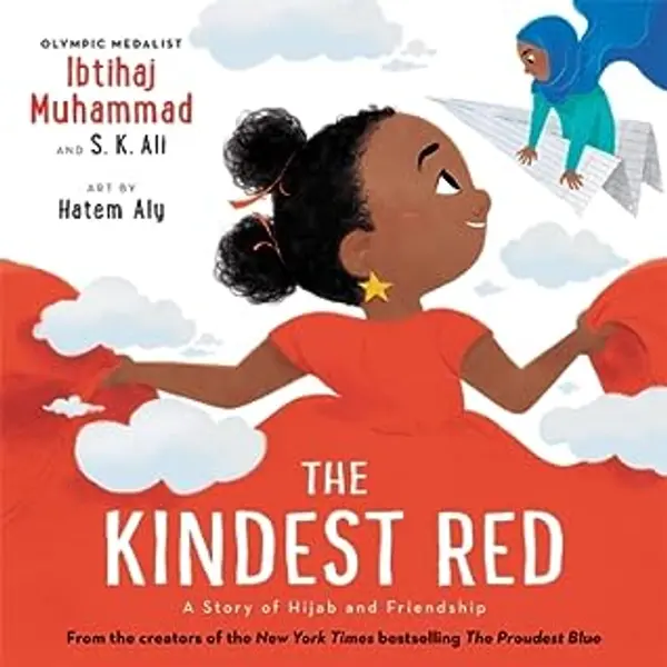 The Kindest Red (The Proudest Blue, #2) by Ibtihaj Muhammad cover