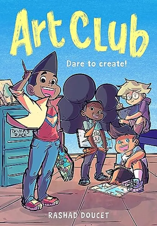 Art Club (A Graphic Novel) by Rashad Doucet cover