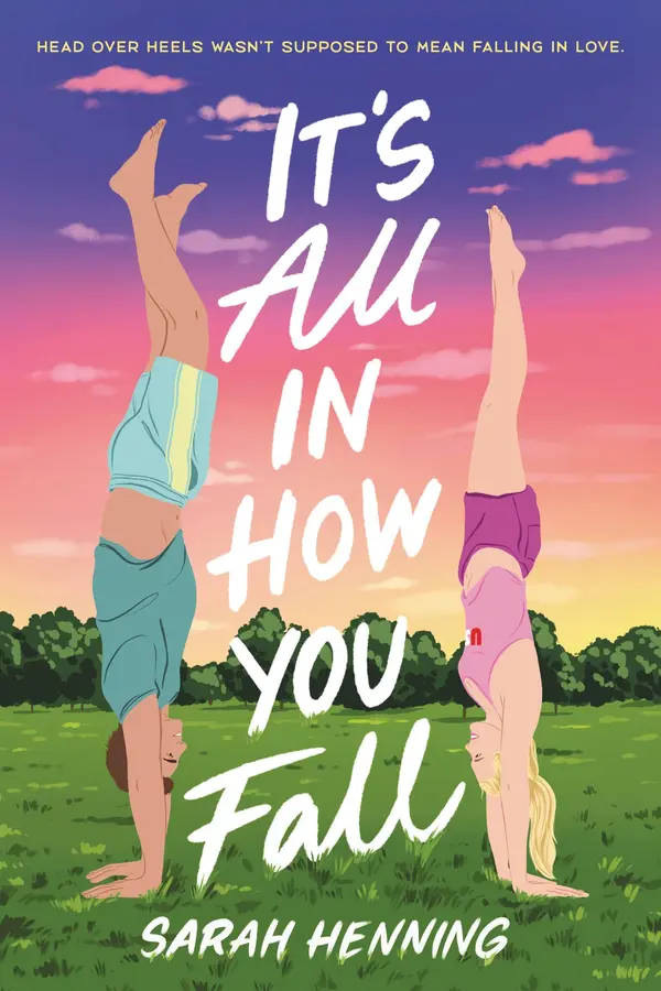 It's All in How You Fall by Sarah Henning cover