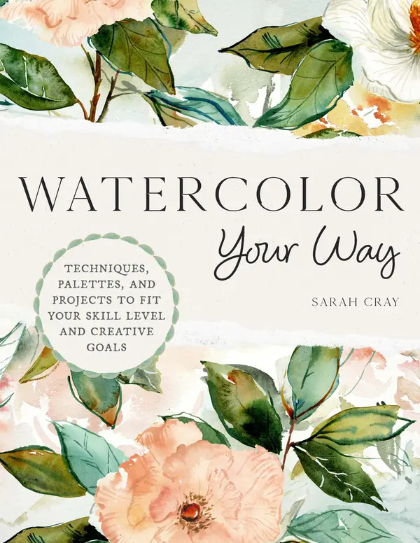 Watercolor Your Way by Sarah Cray cover