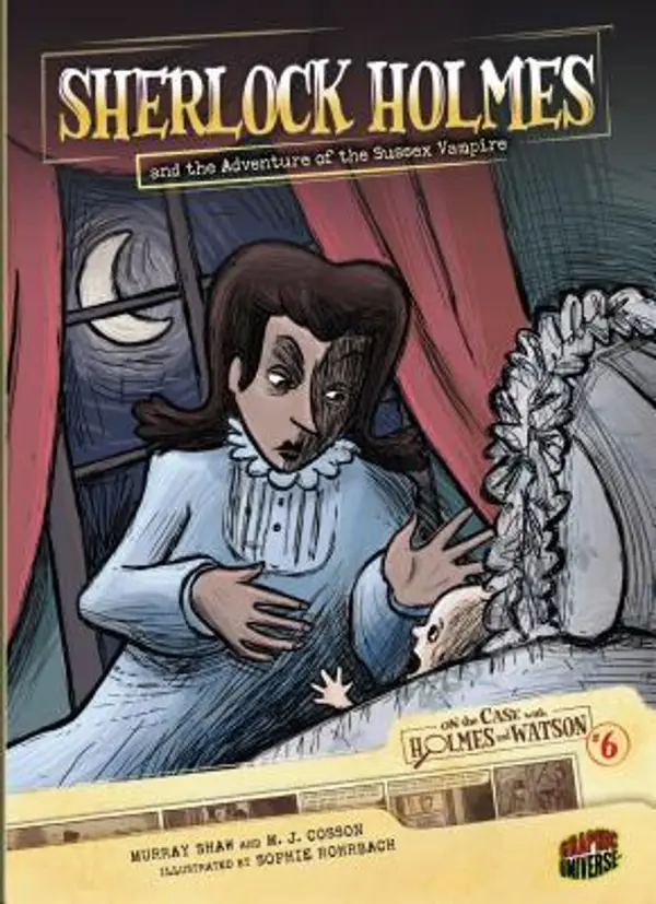 Sherlock Holmes and the Adventure of the Sussex Vampire: Case 6 by Arthur Conan Doyle cover
