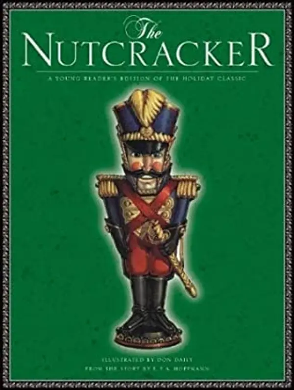 The Nutcracker: A Young Reader’s Edition of the Holiday Classic by Daniel Walden cover