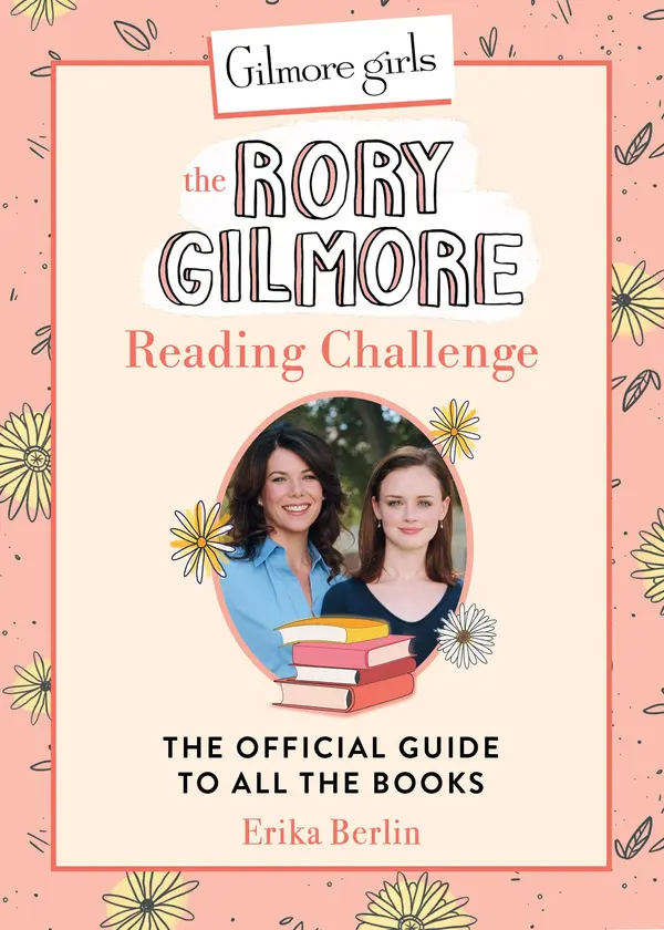 Gilmore Girls: The Rory Gilmore Reading Challenge by Erika Berlin cover